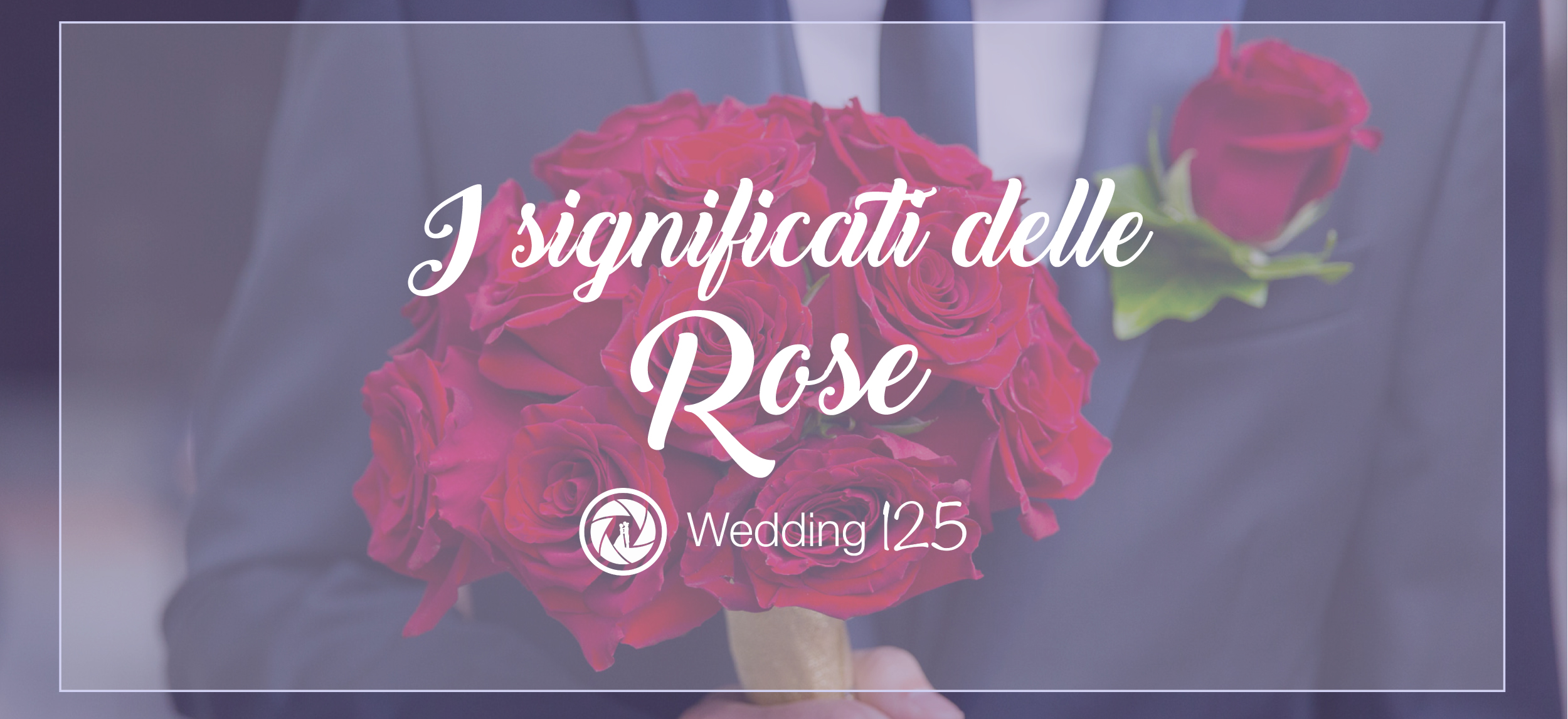 Il Significato delle Rose